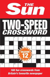 Cover image for The Sun Two-Speed Crossword Collection 12