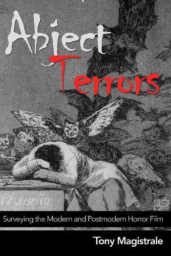 Abject Terrors: Surveying the Modern and Postmodern Horror Film