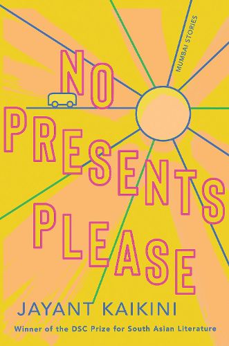Cover image for No Presents Please: Mumbai Stories