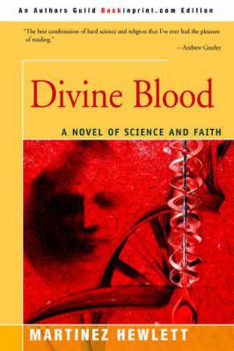 Cover image for Divine Blood: A Novel of Science and Faith