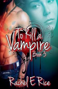 Cover image for To Kill A Vampire