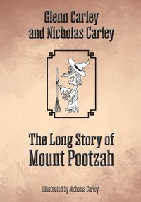 Cover image for The Long Story of Mount Pootzah