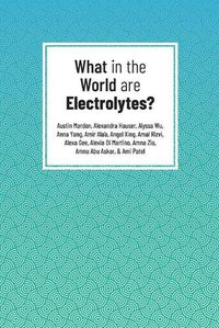 Cover image for What in the World are Electrolytes?