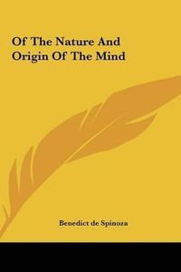 Cover image for Of the Nature and Origin of the Mind