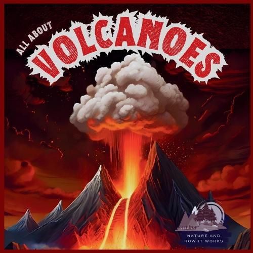 Cover image for All About Volcanoes