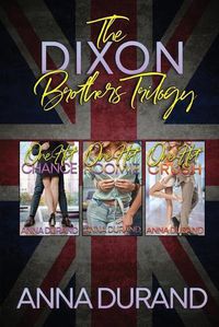 Cover image for The Dixon Brothers Trilogy: Hot Brits, Books 1-3