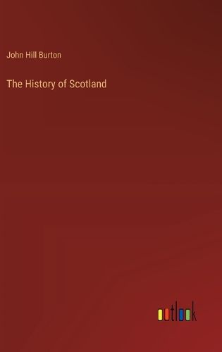 The History of Scotland