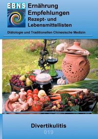 Cover image for Ernahrung bei Divertikulitis: Diatologie und Traditionellen Chinesische Medizin