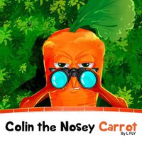 Cover image for Colin the Nosey Carrot