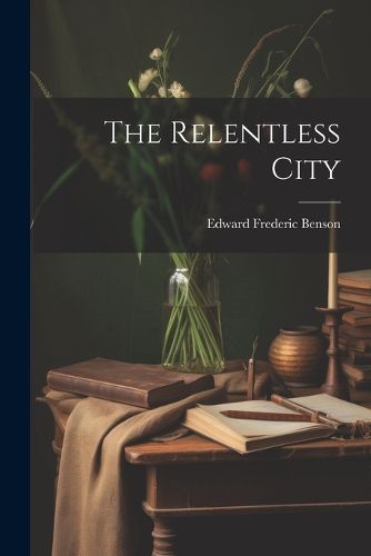 The Relentless City