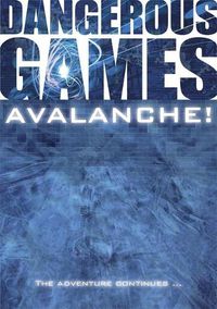 Cover image for Dangerous Games: Avalanche!