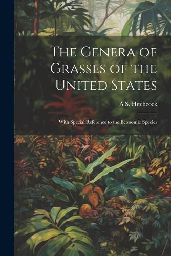 Cover image for The Genera of Grasses of the United States