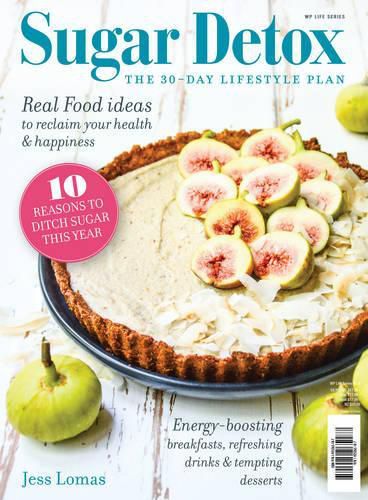 Cover image for Sugar Detox: The 30-day Lifestyle Plan