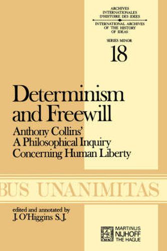 Determinism and Freewill: Anthony Collins' A Philosophical Inquiry Concerning Human Liberty