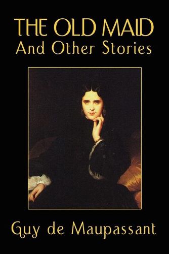 Cover image for The Old Maid and Other Stories