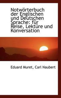 Cover image for Notw Rterbuch Der Englischen Und Deutschen Sprache