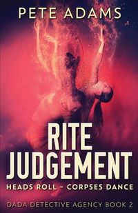 Cover image for Rite Judgement: Heads Roll, Death And Insurrection