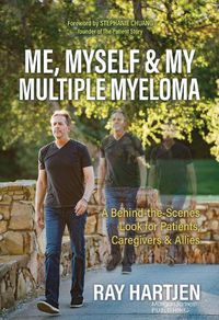 Cover image for Me, Myself & My Multiple Myeloma