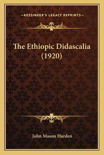 Cover image for The Ethiopic Didascalia (1920)