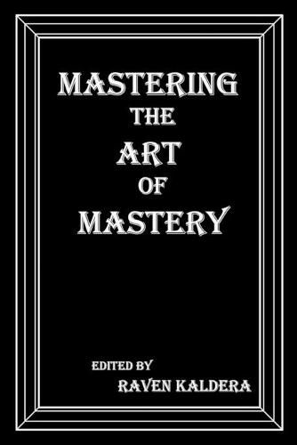 Cover image for Mastering the Art of Mastery