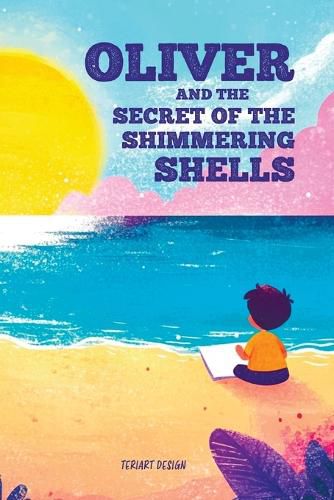 Cover image for Oliver and the Secret of the Shimmering Shells