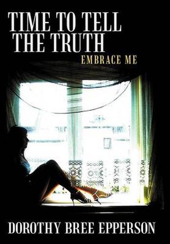 Cover image for Time to Tell the Truth: Embrace Me