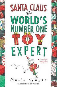 Cover image for Santa Claus: The World's Number One Toy Expert