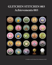 Cover image for Glitchen Stitchen 003 Achievements 003