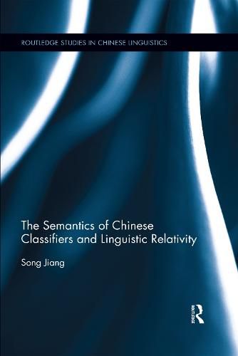 Cover image for The Semantics of Chinese Classifiers and Linguistic Relativity