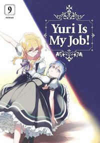 Cover image for Yuri is My Job! 9