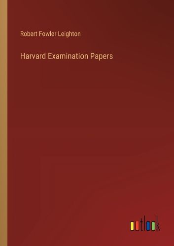 Harvard Examination Papers