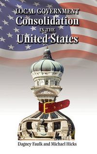 Cover image for Local Government Consolidation in the United States