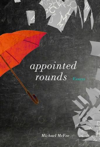 Cover image for Appointed Rounds: Essays