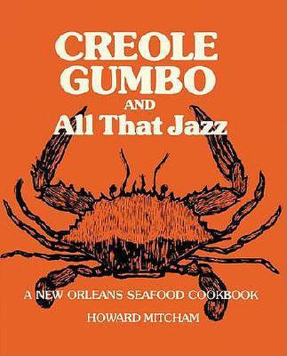 Cover image for Creole Gumbo and All That Jazz\\: A New Orleans Seafood Cookbook