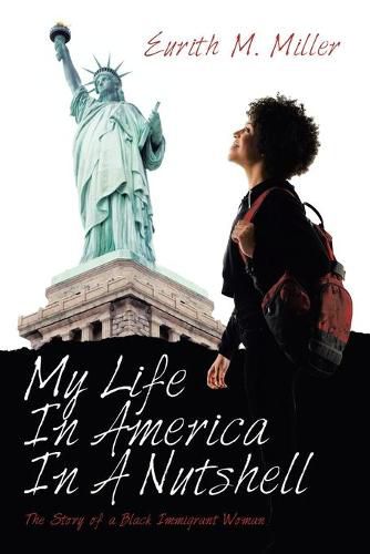 Cover image for My Life in America in a Nutshell: The Story of a Black Immigrant Woman