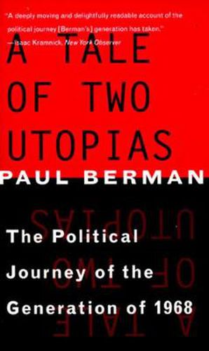 Cover image for A Tale of Two Utopias: The Political Journey of the Generation of 1968