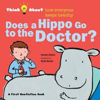 Cover image for Does a Hippo Go to the Doctor?