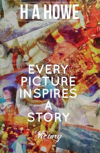 Cover image for Every Picture Inspires A Story