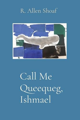 Cover image for Call Me Queequeg, Ishmael