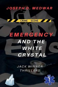 Cover image for Emergency and the White Crystal