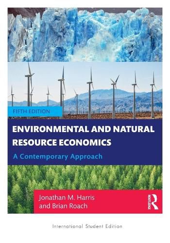 Cover image for Environmental and Natural Resource Economics: A Contemporary Approach - International Student Edition