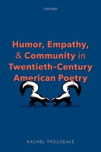 Cover image for Humor, Empathy, and Community in Twentieth-Century American Poetry