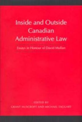 Cover image for Inside and Outside Canadian Administrative Law: Essays in Honour of David Mullan