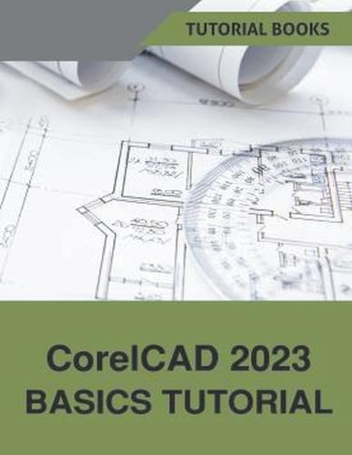 CorelCAD 2023 Basics Tutorial