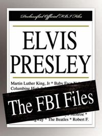 Cover image for Elvis Presley: The FBI Files