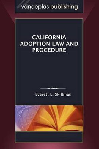 Cover image for California Adoption Law and Procedure