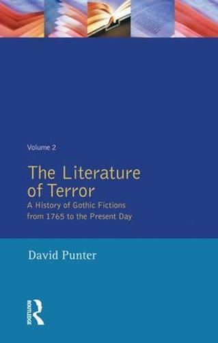 Cover image for The Literature of Terror: A History of Gothic Fictions: from 1765 to the present day