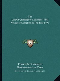 Cover image for The Log of Christopher Columbus' First Voyage to America in the Year 1492