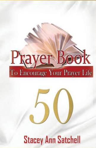 Cover image for Prayer Book: 50 Prayer To Encourage Your Prayer Life