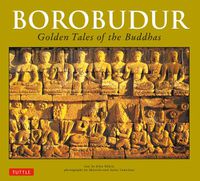 Cover image for Borobudur: Golden Tales of the Buddhas